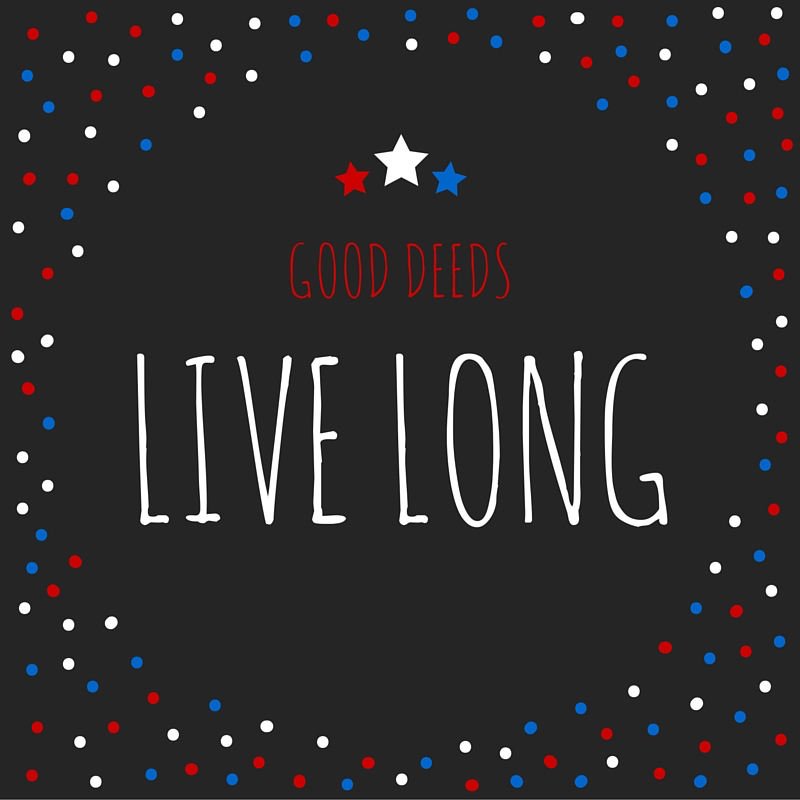 Good deeds live long